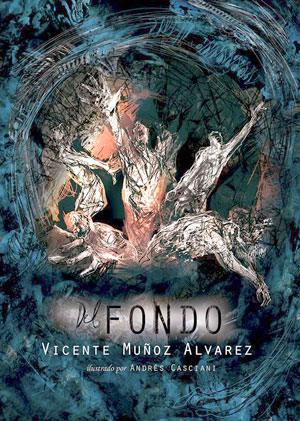 'Del fondo' es el nuevo poemario de terror de Vicente Muñoz. | VINALIA TRIPPERS