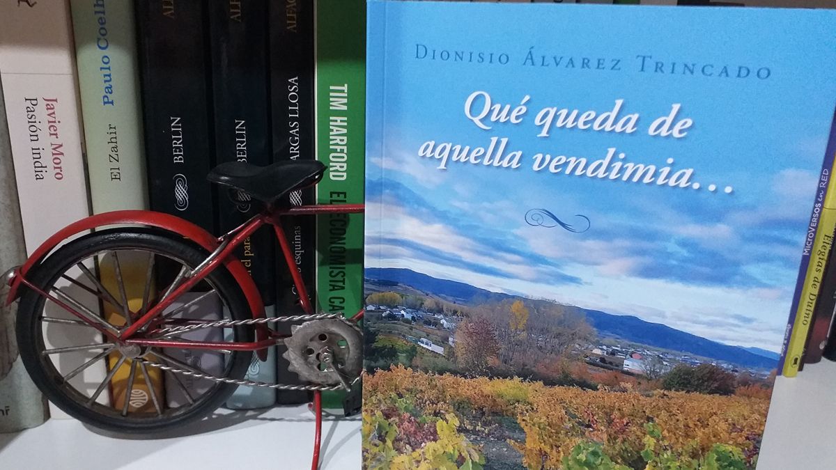 Portada del libro ‘Qué nos queda de aquella vendimia’ de Dionisio Álvarez Trincado. Portada del libro ‘Qué nos queda de aquella vendimia’ de Dionisio Álvarez Trincado.