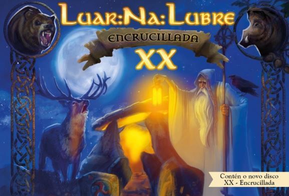 ‘Luar Na Lubre XX. Encrucillada’.