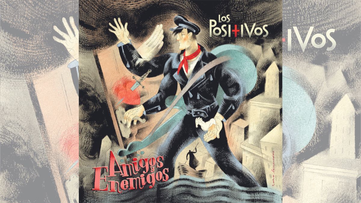 El último singles de Los Positivos es 'Amigos y enemigos'.