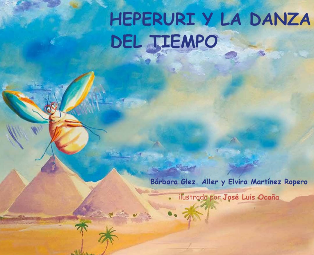 La portada de la publicación ‘Heperuri y la danza del tiempo’ de Bárbara González Aller y Elvira Martínez Ropero. La portada de la publicación ‘Heperuri y la danza del tiempo’ de Bárbara González Aller y Elvira Martínez Ropero.