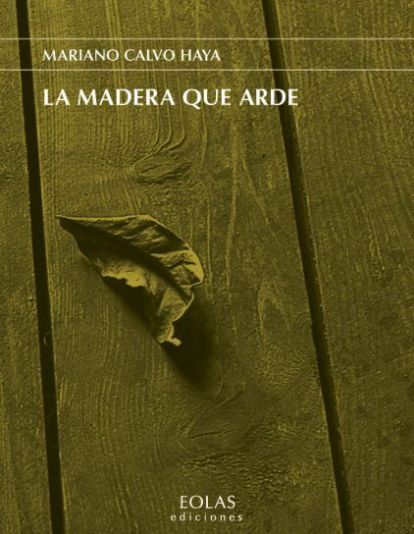La portada de 'la madera que arde'. La portada de 'la madera que arde'.