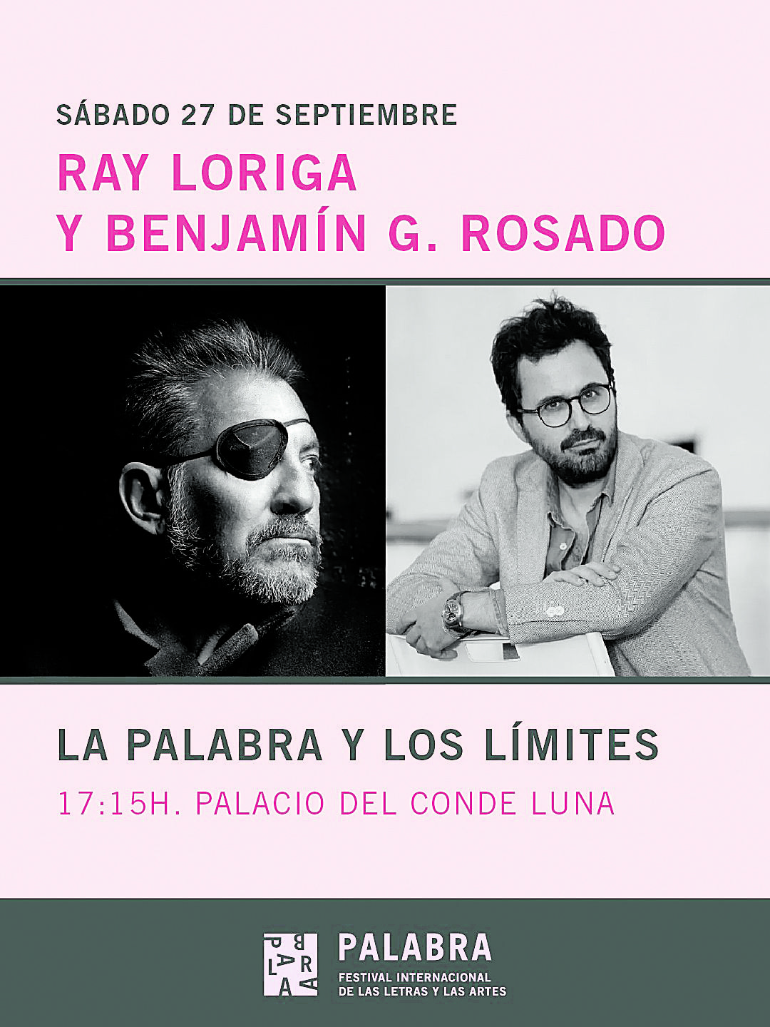 El Palacio del Conde Luna acoge esta tarde una conversación sobre “La palabra y los límites” con Ray Loriga y Benjamín G. Rosado. | FESTIVAL PALABRA 