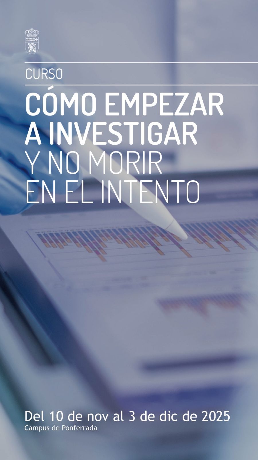 Curso de investigación en el Campus de Ponferrada. Curso de investigación en el Campus de Ponferrada.