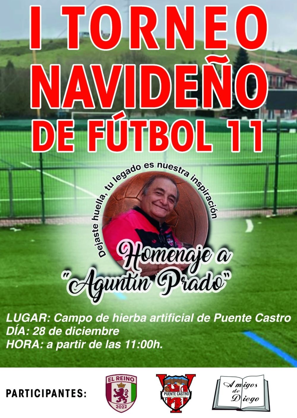 Cartel del I Torneo Navideño de Fútbol 11, que rendirá homenaje a Agustín Prado | L.N.C.