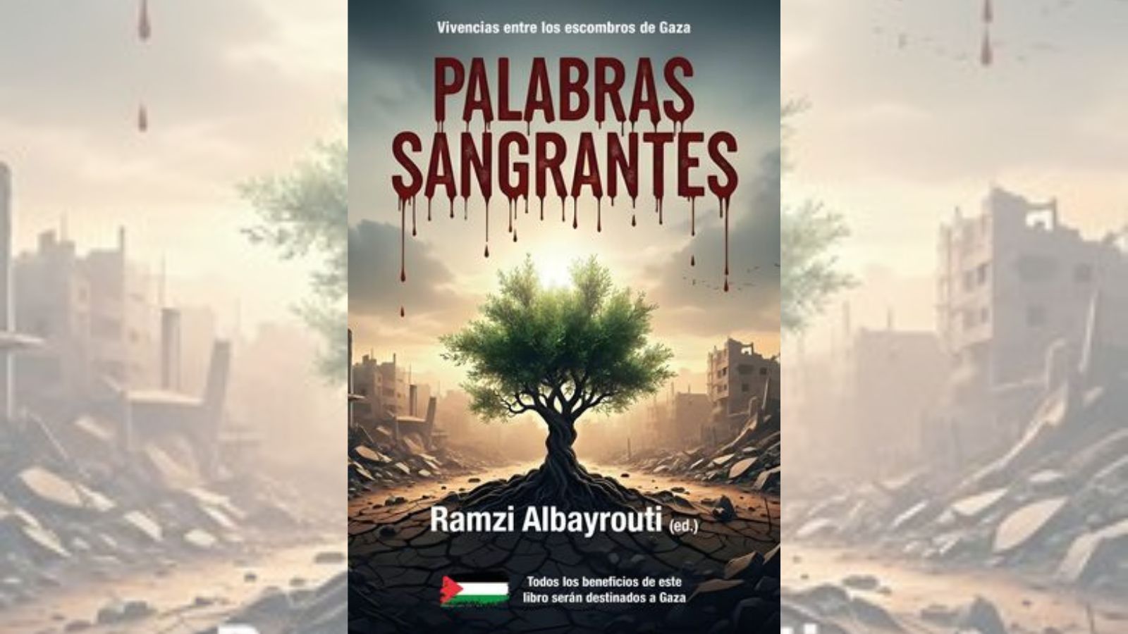 La portada del libro 'Palabras Sangrantes' de Ramzi Albayrouti. La portada del libro 'Palabras Sangrantes' de Ramzi Albayrouti.