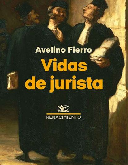Portada de 'Vidas de jurista' de Avelino Fierro. Portada de 'Vidas de jurista' de Avelino Fierro.