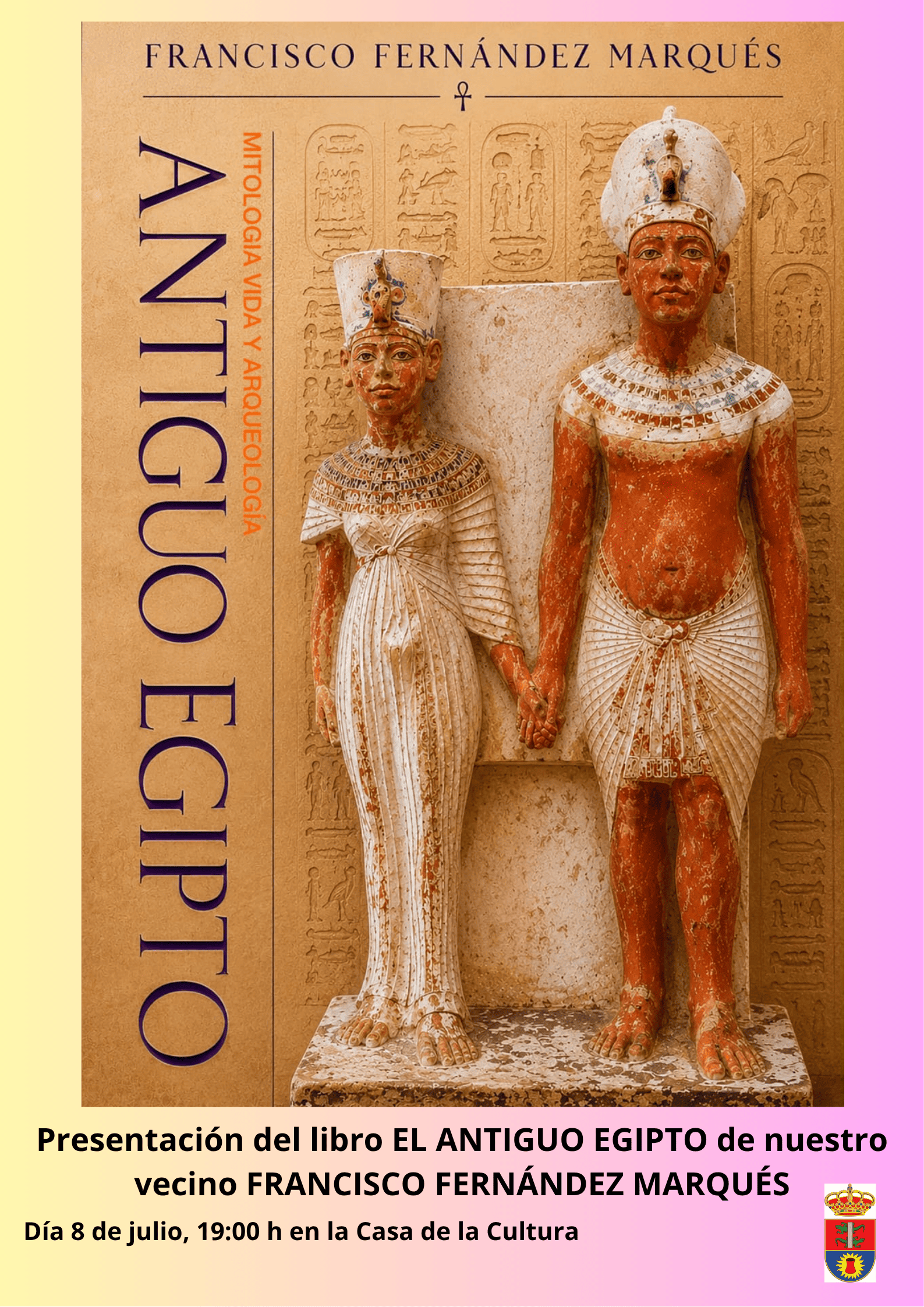 'El Antiguo Egipto: Mitología, Vida y Arqueología'.