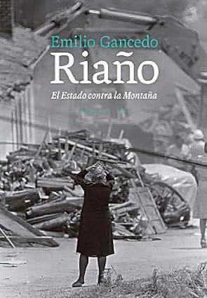Portada del libro ‘Riaño. El Estado contra la Montaña’