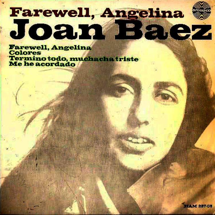 Joan Baez: ‘Farewell Angelina’. (Vanguard/ Hispavox, 1965)